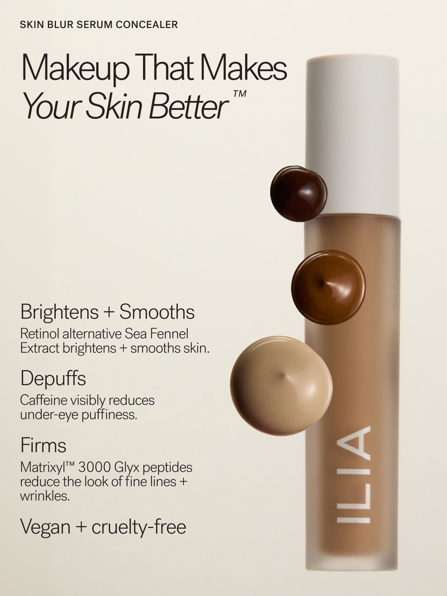 ILIA_Skin_Blur_Serum_Concealer_2026_Ingredients_2000x2000_bfefbadd-9f8c-44b3-9d52-717e28412a27.jpg